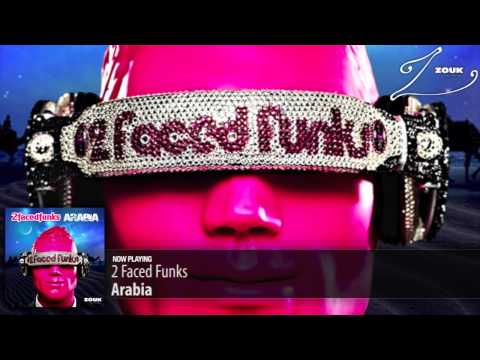 2 Faced Funks -  Arabia (Original Mix) - UCGZXYc32ri4D0gSLPf2pZXQ