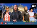 DADA WA KAZI KIGAGULA  PART 127