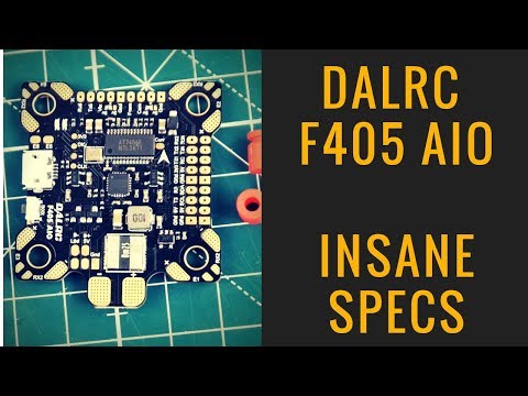 Dalrc F405 AIO // Overview - UC3c9WhUvKv2eoqZNSqAGQXg