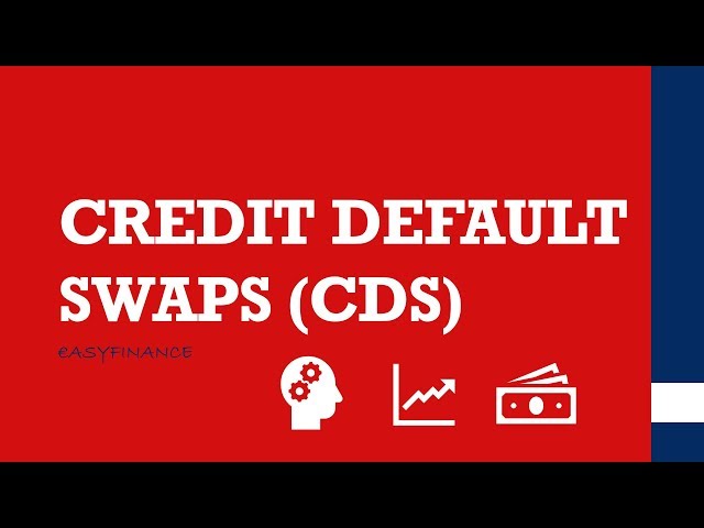 What Are Credit Default Swaps?