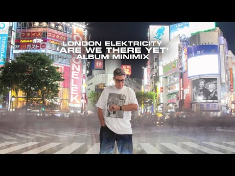 London Elektricity - Are We There Yet? - MiniMix - UCw49uOTAJjGUdoAeUcp7tOg