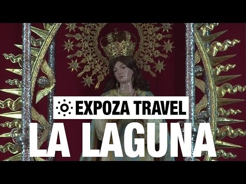 La Laguna (Spain) Vacation Travel Video Guide - UC3o_gaqvLoPSRVMc2GmkDrg