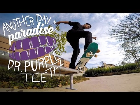 GoPro Skate: Vol. 9 - Dr. Purpleteeth "Another Day in Paradise" - UCqhnX4jA0A5paNd1v-zEysw