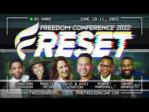 Freedom Conference is Coming...It's Time for a RESET!