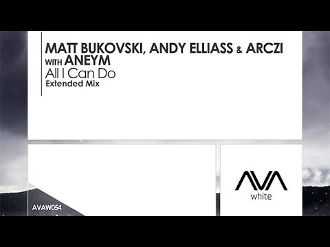 Matt Bukovski, Andy Elliass & ARCZI with Aneym - All I Can Do - UCvYuEpgW5JEUuAy4sNzdDFQ