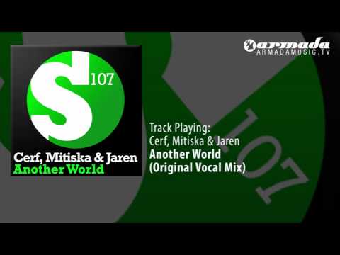 Cerf, Mitiska & Jaren - Another World (Original Vocal Mix) - UCGZXYc32ri4D0gSLPf2pZXQ