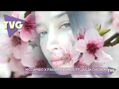 Mozambo x Pakem x Kungs ft. Julia Church - Soulmate - UCxH0sQJKG6Aq9-vFIPnDZ2A