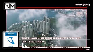 Dero Feat. Leee John - Dero's Illusion (Dero's Southamerican Vocal Mix) #HOUSE2005