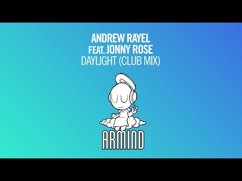 Andrew Rayel feat. Jonny Rose - Daylight (Club Mix) - UCO3gM-qHXMBM8BQdTwx8D2g