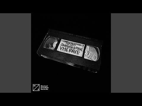 Tiesto, Swimming Paul - VHS RAVE