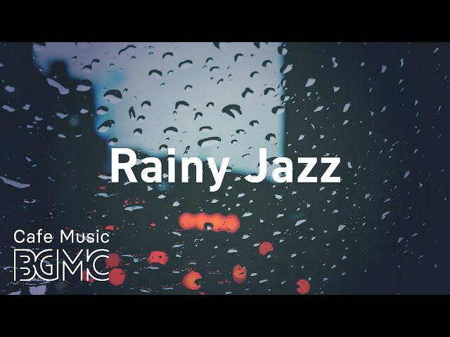 Cafe Music BGM Channel: Rainy Jazz