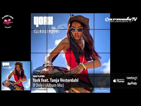 York feat. Tanja Vesterdahl - If Only I (Album Mix) - UCGZXYc32ri4D0gSLPf2pZXQ