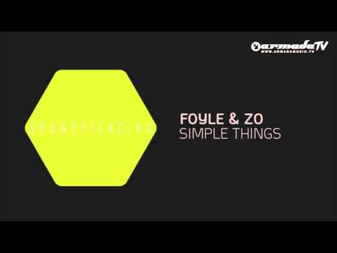 Foyle & Zo - Simple Things (Original Mix) - UCGZXYc32ri4D0gSLPf2pZXQ