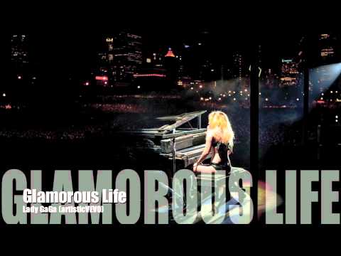 Lady GaGa - Glamorous Life (Inedit Song 2012)
