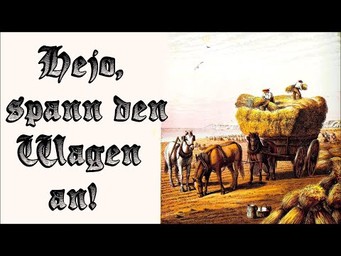 Hejo, spann den Wagen an - Volkslied/German Folk Song + English translation