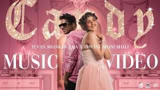 Candy - Music Video (Tamil) | Yuvan Shankar Raja x Dhvani Bhanushali | Arivu | Amith K | Vinod B