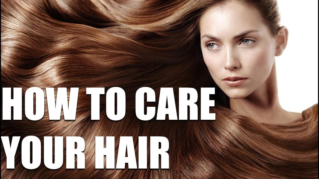 How to Care Your Hair
