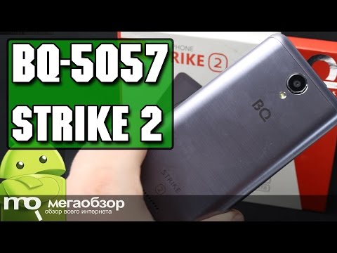 BQ-5057 Strike 2 обзор смартфона - UCrIAe-6StIHo6bikT0trNQw