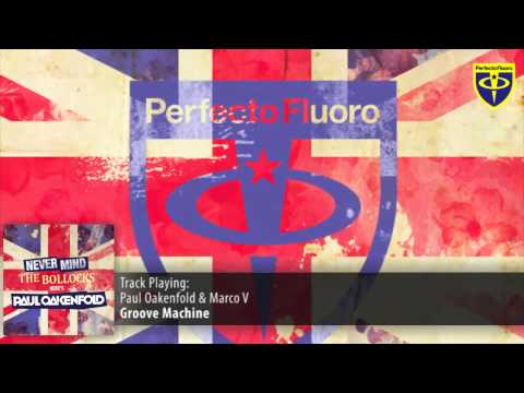 Paul Oakenfold & Marco V - Groove Machine - UCGZXYc32ri4D0gSLPf2pZXQ