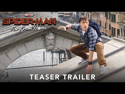 SPIDER-MAN: FAR FROM HOME - Official Teaser Trailer - UCz97F7dMxBNOfGYu3rx8aCw