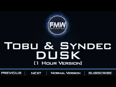 Tobu & Syndec - Dusk [1 Hour Version] - UC4wUSUO1aZ_NyibCqIjpt0g