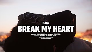 Daby - Break My Heart (Official Video) (Produced by Unknwnmade)