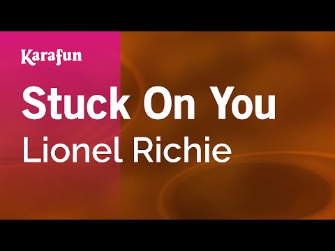 Karaoke Stuck On You - Lionel Richie * - UCbqcG1rdt9LMwOJN4PyGTKg