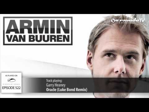 ASOT 522: Garry Heaney - Oracle (Luke Bond Remix) - UCalCDSmZAYD73tqVZ4l8yJg