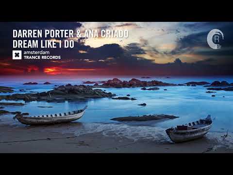 Darren Porter & Ana Criado - Dream Like I Do (Amsterdam Trance) Extended - UCsoHXOnM64WwLccxTgwQ-KQ