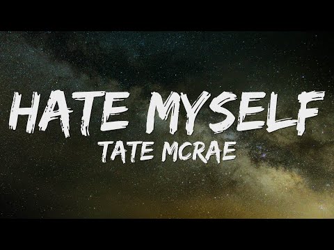 Tate McRae - hate myself (Lyrics)