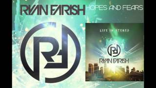 Ryan Farish - Hopes and Fears (Official Audio)