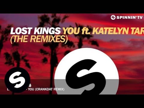 Lost Kings - You ft. Katelyn Tarver (Crankdat Remix) - UCpDJl2EmP7Oh90Vylx0dZtA