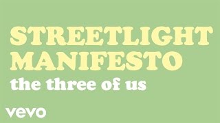 Streetlight Manifesto - The Three Of Us (Audio)