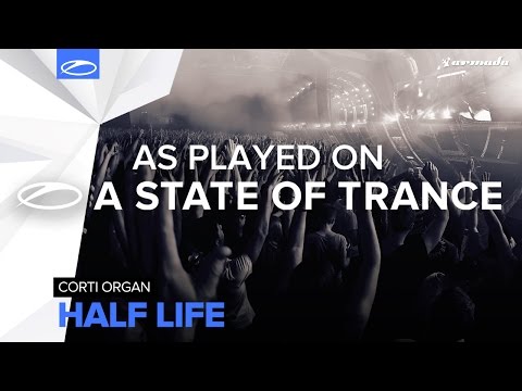 Corti Organ - Half Life [A State of Trance 750 part 3] - UCalCDSmZAYD73tqVZ4l8yJg