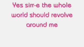 Little Jackie - The World Should Revolve Around Me (lyrics)