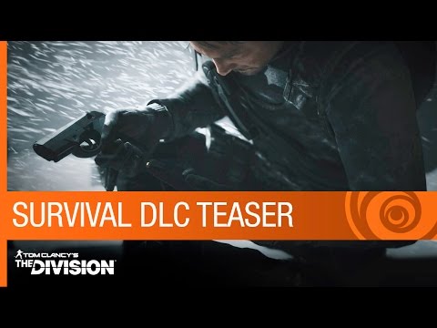 Tom Clancy's The Division Trailer: Survival DLC Teaser- Expansion 2 - E3 2016 [US] - UCBMvc6jvuTxH6TNo9ThpYjg