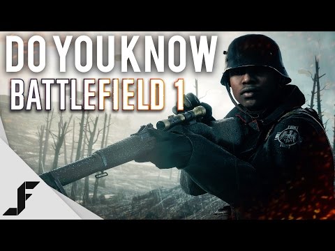 Do You Know Battlefield 1? - UCw7FkXsC00lH2v2yB5LQoYA