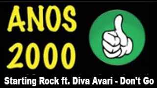 Starting Rock feat. Diva Avari - Don't Go 2006 (Extend) [OFICIAL]