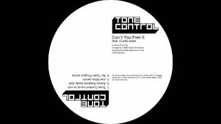 Tone Control - Cant You Feel It feat. Curtis Isles