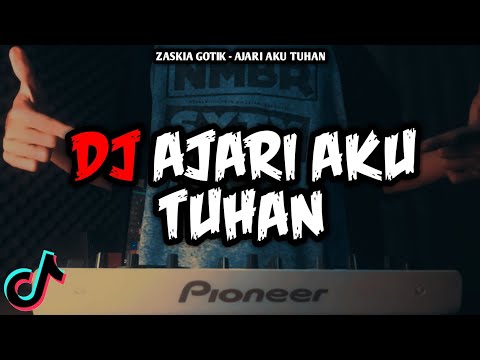 DJ AJARI AKU TUHAN ZASKIA GOTIK VIRAL TIKTOK BUNDA CORLA REMIX FULL BASS TERBARU 2022 ALFYMEH