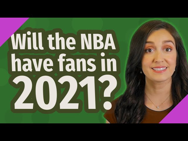 Will the NBA Have Fans in 2021?