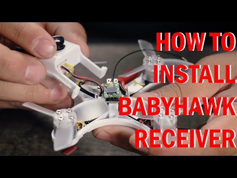 How To Install A Receiver In Your Babyhawk - UCLkd-PXn4Ya60CV-JXOJhnw