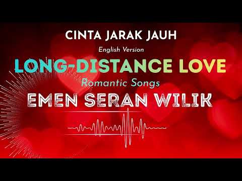 LONG DISTANCE LOVE - EMEN SERAN WILIK