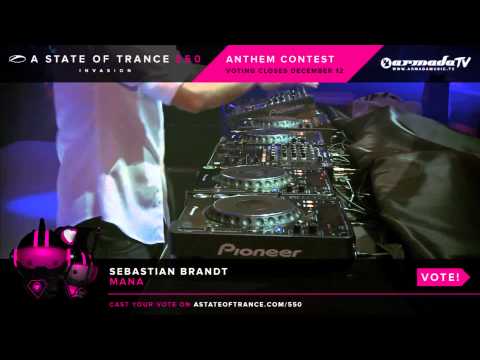 Sebastian Brandt - Mana [ASOT 550 Anthem Contest] - UCalCDSmZAYD73tqVZ4l8yJg