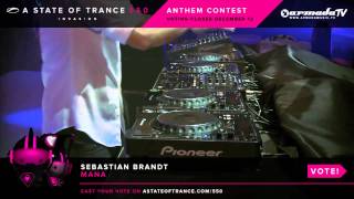 Sebastian Brandt - Mana [ASOT 550 Anthem Contest]