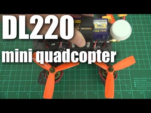 DAL DL220 carbon mini quadcopter review (part 1) - UCahqHsTaADV8MMmj2D5i1Vw