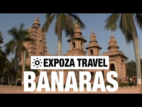 Banaras (India) Vacation Travel Video Guide - UC3o_gaqvLoPSRVMc2GmkDrg