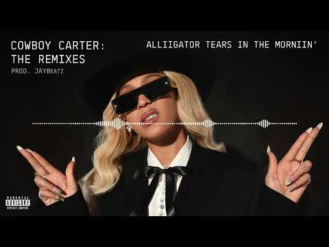 04 BEYONCÉ - ALLIIGATOR TEARS IN THE MORNIIN'