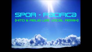 Spor - Pacifica (Kito & Reija Lee Vocal Remix) mixcut