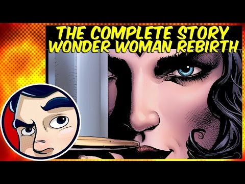 Wonder Woman Rebirth (New Origin?) - Complete Story | Comicstorian - UCmA-0j6DRVQWo4skl8Otkiw